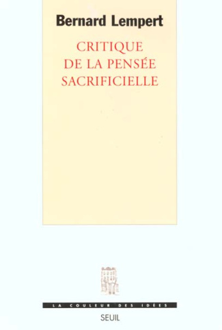 lempert-bernard-critique-de-la-pensee-sacrificielle_0