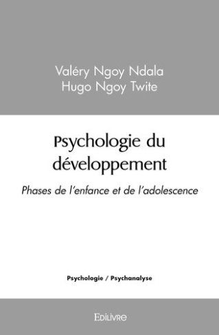 lenge-kikwike-paulin-banza-psychologie-du-developpement-phases-de-l-enfance-et-de-l-adolescence_0