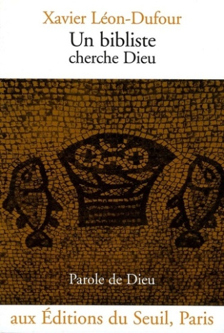 leon-dufour-xavier-un-bibliste-cherche-dieu_0