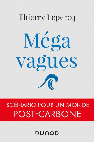 lepercq-thierry-mega-vagues-scenario-pour-un-monde-post-carbone_0