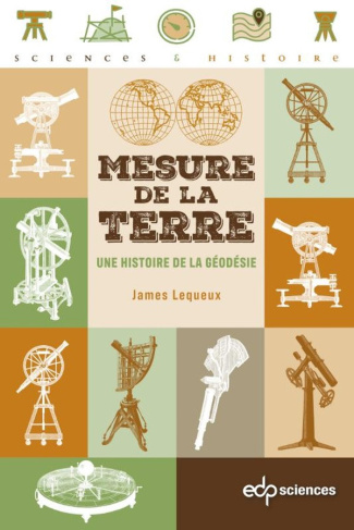 lequeux-james-mesure-de-la-terre-une-histoire-de-la-geodesie_0