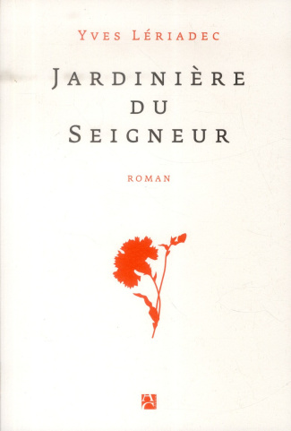 leriadec-yves-jardiniere-du-seigneur_0