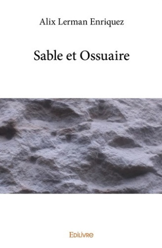 lerman-enriquez-alix-sable-et-ossuaire_0