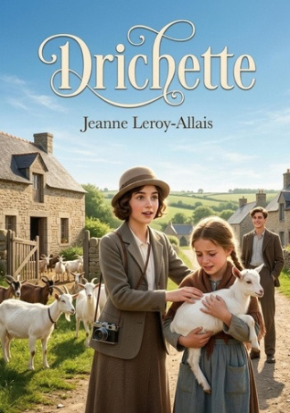 leroy-allais-jeanne-drichette-une-chronique-rurale-touchante_0