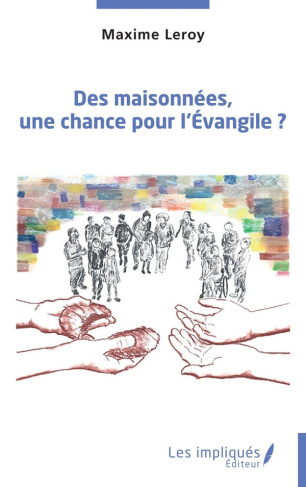 leroy-maxime-des-maisonnees-une-chance-pour-l-evangile_0