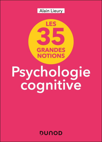 les-35-grandes-notions-psychologie-cognitive_0