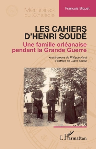 les-cahiers-d-henri-soude-une-famille-orleanaise-pendant-la-grande-guerre_0