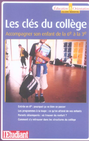 les-cles-du-college-accompagner-son-enfant-de-la-6e-a-la-3e_0