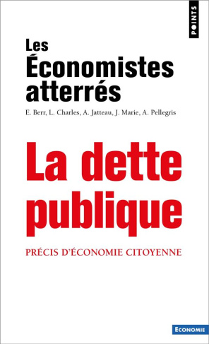 les-economistes-atte-la-dette-publique-precis-d-economie-citoyenne_0