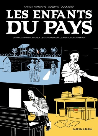 les-enfants-du-pays-un-thriller-familial-au-coeur-de-la-guerre-de-decolonisation-du-cameroun_0
