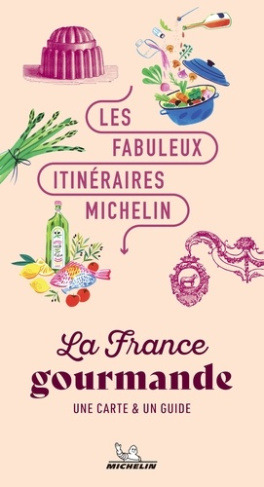 les-fabuleux-itineraires-michelin-la-france-gourmande_0