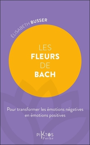 les-fleurs-de-bach-pour-transformer-les-emotions-negatives-en-emotions-positives_0