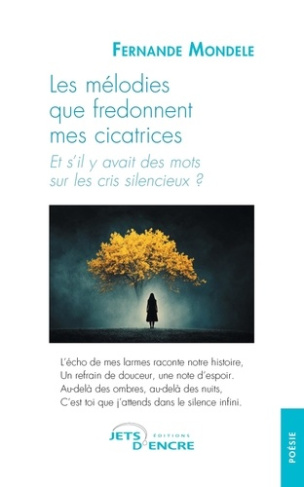 les-melodies-que-fredonnent-mes-cicatrices-et-s-il-y-avait-des-mots-sur-les-cris-silencieux_0