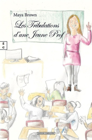 les-tribulations-d-une-jeune-prof_0