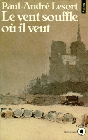 lesort-paul-andre-le-vent-souffle-ou-il-veut_0
