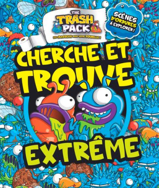 lessard-vanessa-the-trash-pack-cherche-et-trouve-extreme_0