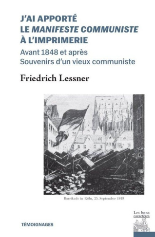 lessner-friedrich-tesseyre-monique-marnier-hen-j-ai-apporte-le-manifeste-communiste-a-l-imprimerie-avant-1848-et-apres-souvenirs-d-un-vieux-com_0