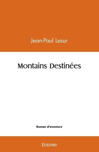 lesur-jean-paul-montains-destinees_0