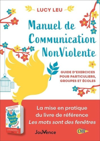 leu-lucy-manuel-de-communication-non-violente-guide-pratique-pour-particuliers-groupes-et-ecoles_0