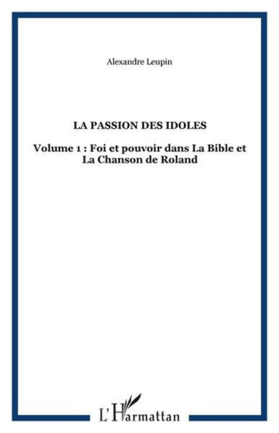 leupin-alexandre-la-passion-des-idoles-tome-1-religion-et-politique_0