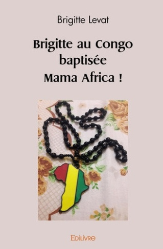 levat-brigitte-brigitte-au-congo-baptisee-mama-africa_0
