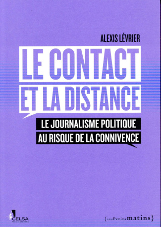 levrier-alexis-le-contact-et-la-distance-le-journalisme-politique-au-risque-de-la-connivence_0