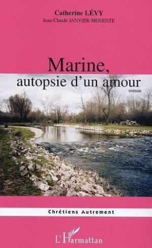 levy-catherine-marine-autopsie-d-un-amour_0