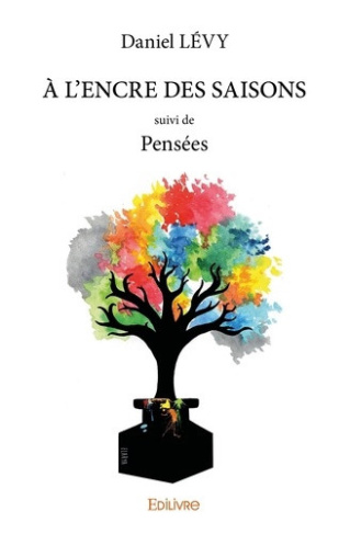levy-daniel-a-l-encre-des-saisons-suivi-de-pensees_0