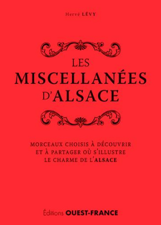 levy-herve-les-miscellanees-d-alsace-morceaux-choisis-a-decouvrir-et-a-partager-ou-s-illustre-le-charme-de-l-a_0
