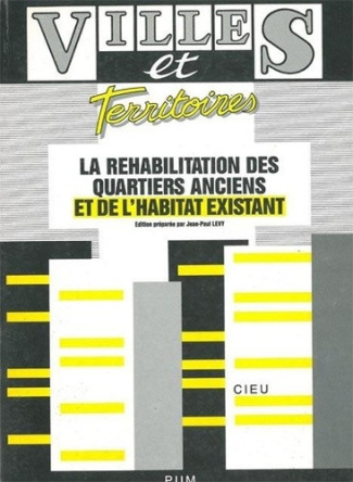 levy-jean-paul-la-rehabilitation-des-quartiers-anciens-et-de-l-habitat-existant_0