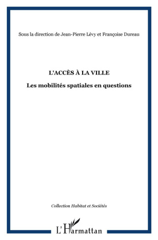levy-jean-pierre-l-acces-a-la-ville-les-mobilites-spatiales-en-question_0