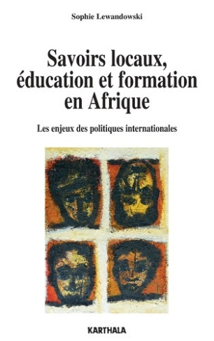 lewandowski-sophie-savoirs-locaux-education-et-formation-les-enjeux-des-politiques-internationales_0