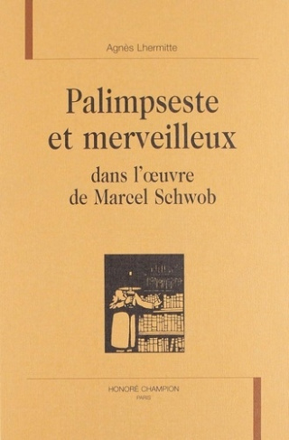 lhermitte-agnes-palimpseste-et-merveilleux-dans-l-oeuvre-de-marcel-schowb_0