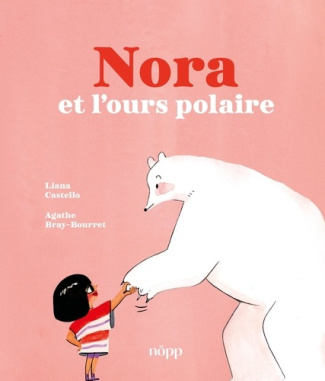 liana-castello-bray-bourret-agathe-nora-et-l-ours-polaire_0