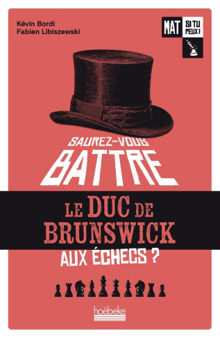 libiszewski-fabien-bordi-kevin-match-d-echecs-volume-1-jouez-contre-le-duc-de-brunswick_0