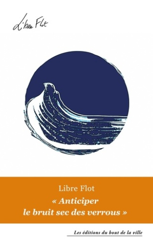 libre-flot-anticiper-le-bruit-sec-des-verrous_0