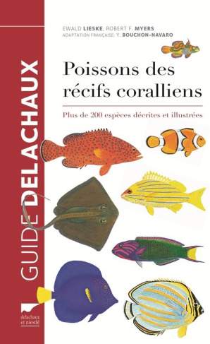 lieske-ewald-3b-myers-robert-3b-bouchon-navaro-yolan-poissons-des-recifs-coralliens-plus-de-200-especes-decrites-et-illustrees_0