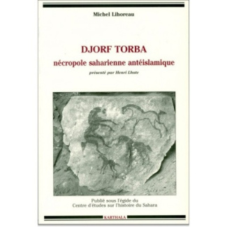 lihoreau-michel-lhote-henri-djorf-torba-necropole-saharienne-anteislamique_0