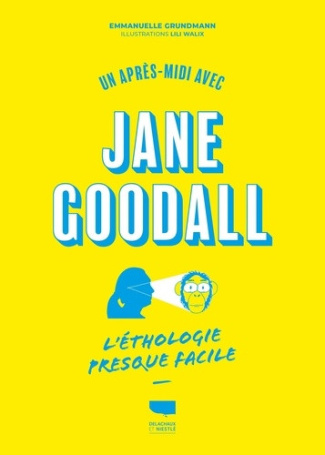 lili-walix-une-apres-midi-avec-jane-goodall-l-ethologie-presque-facile_0