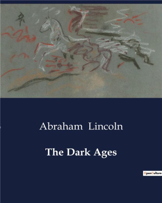 lincoln-abraham-the-dark-ages_0