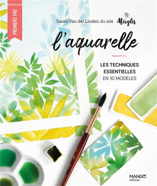 linden-sarah-van-der-l-aquarelle-les-techniques-essentielles-en-10-modeles_0