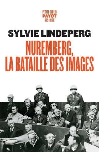 lindeperg-sylvie-nuremberg-la-bataille-des-images-des-coulisses-a-la-scene-d-un-proces-spectacle_0