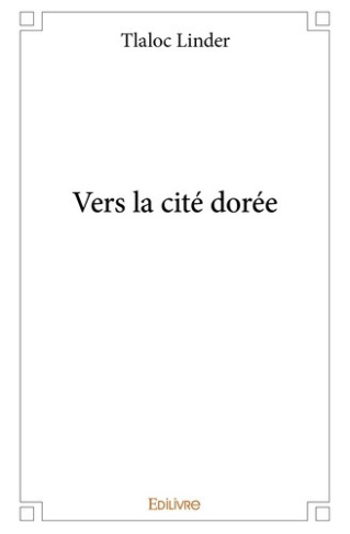 linder-tlaloc-vers-la-cite-doree_0