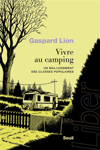 lion-gaspard-vivre-au-camping-les-invisibles-de-l-habitat-precaire-les-invisibles-de-l-habitat-precaire_0