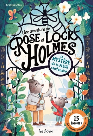 litten-kristyna-une-aventure-de-rose-et-lock-holmes-le-mystere-de-la-fleur-centenaire_0