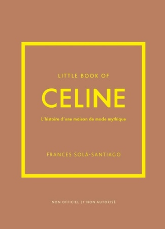 little-book-of-celine-l-histoire-d-une-maison-de-mode-mythique-version-francaise_0