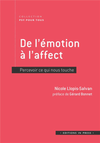 llopis-salvan-nicole-3b-bonnet-gerard-de-l-emotion-a-l-affect-percevoir-ce-qui-nous-touche_0