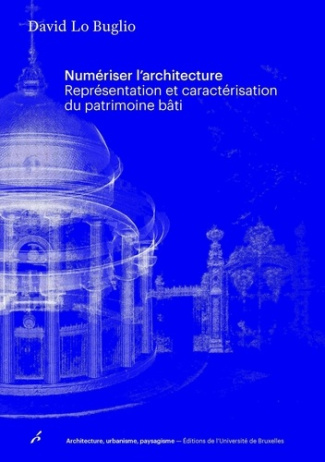 lo-buglio-david-numeriser-l-architecture-representation-et-caracterisation-du-patrimoine-bati_0