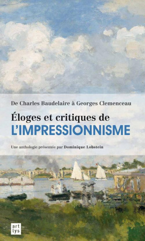 lobstein-dominique-collectif-eloges-et-critiques-de-l-impressionnisme-de-charles-baudelaire-a-georges-clemenceau_0
