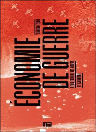 loic-fournil-economie-de-guerre-leur-feuille-de-route-et-la-notre_0